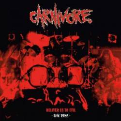 Carnivore (USA) : Deliver Us to Evil